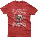 Merry Christmas you filthy human T-shirt (Bulldog)