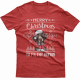 Merry Christmas you filthy human T-shirt (German Pointer)