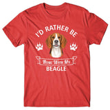 I'd rather stay home with my Beagle T-shirt