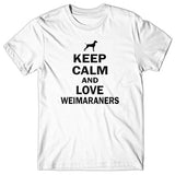 Keep calm and love Weimaraner T-shirt