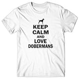 Keep calm and love Dobermans T-shirt