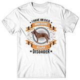 I have an O.K.D - Obsessive Kelpie Disorder T-shirt