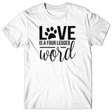Love Is Four Legged Word T-shirt