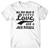 All you need is Love and Jack Russell T-shirt