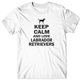 Keep calm and love Labrador Retrievers T-shirt