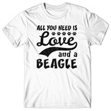 All you need is Love and Beagle T-shirt