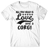 All you need is Love and Corgi T-shirt