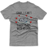 sorry-i-have-plans-with-my-staffy-t-shirt