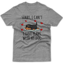 sorry-i-have-plans-with-my-rottweiler-t-shirt