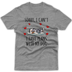 sorry-i-have-plans-with-my-australian-shepherd-t-shirt