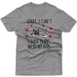 sorry-i-have-plans-with-my-cattle-dog-t-shirt