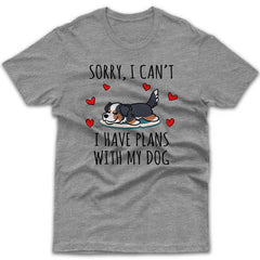 sorry-i-have-plans-with-my-bernese-mountain-dog-t-shirt