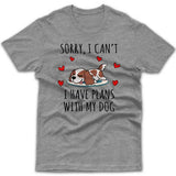 sorry-i-have-plans-with-my-cavalier-t-shirt