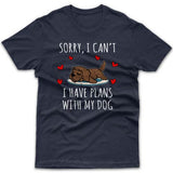 Sorry, I have plans with my dog (Cavoodle) T-shirt
