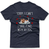 Sorry, I have plans with my dog (Jack Russell) T-shirt