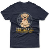 Namaste home with my dog (Labrador) T-shirt