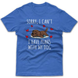 Sorry, I have plans with my dog (Cavoodle) T-shirt