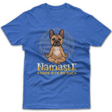 Namaste home with my dog (French Bulldog) T-shirt