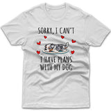 Sorry, I have plans with my dog (Australian Shepherd) T-shirt