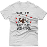 Sorry, I have plans with my dog (Papillon) T-shirt
