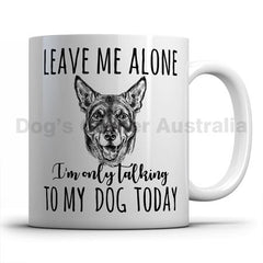 leave-me-alone-i-only-talk-to-kelpie-mug