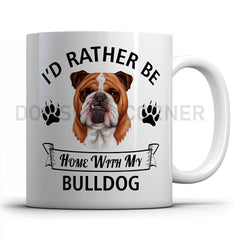I-d-rather-be-home-with-bulldog-mug