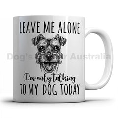 leave-me-alone-i-only-talk-to-miniature-schnauzer-mug