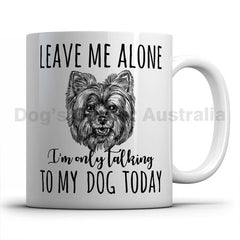 leave-me-alone-i-only-talk-to-yorkie-mug