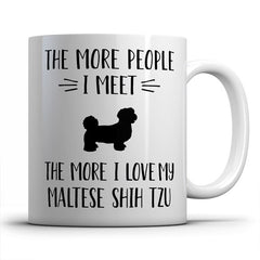 the-more-people-i-meet-maltese-coffee-mug