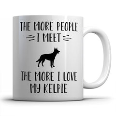 the-more-people-i-meet-kelpie-coffee-mug