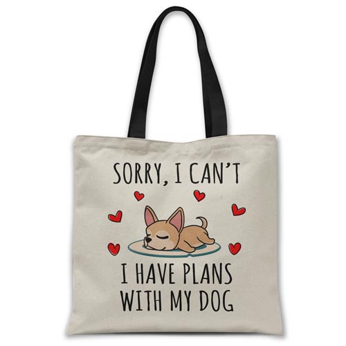 sorry-i-have-plans-with-my-chihuahua-tote-bag