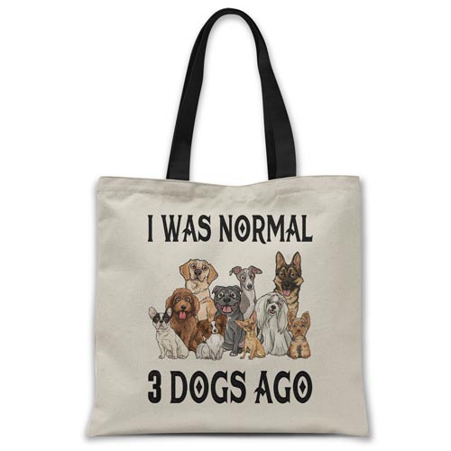 was-normal-3-dogs-ago-tote-bag