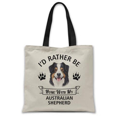 i'd-rather-be-home-with-australian-shepherd-tote-bag