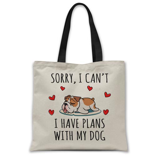 sorry-i-have-plans-with-my-bulldog-tote-bag