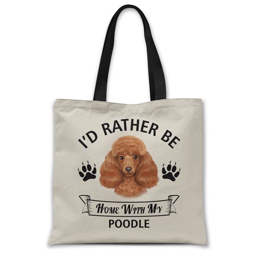 i'd-rather-be-home-with-poodle-tote-bag