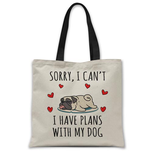sorry-i-have-plans-with-my-pug-tote-bag