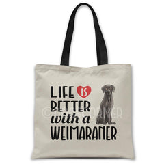 Life-is-better-with-weimaraner-tote-bag