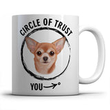 Circle of trust (Chihuahua) Mug