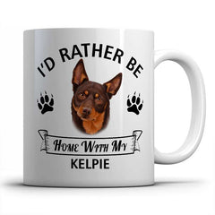I'd rather be home with my Kelpie Mug