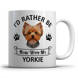 I'd rather be home with my Yorkshire Terrier Mug