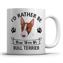 I'd rather be home with my Bull Terrier Mug