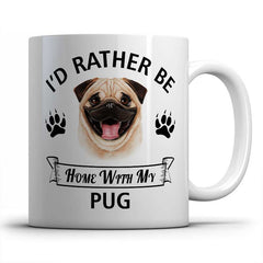 I'd rather be home with my Pug Mug